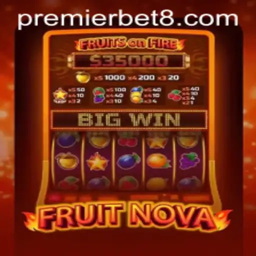 FruitNova: A Premierbet Gaming Experience